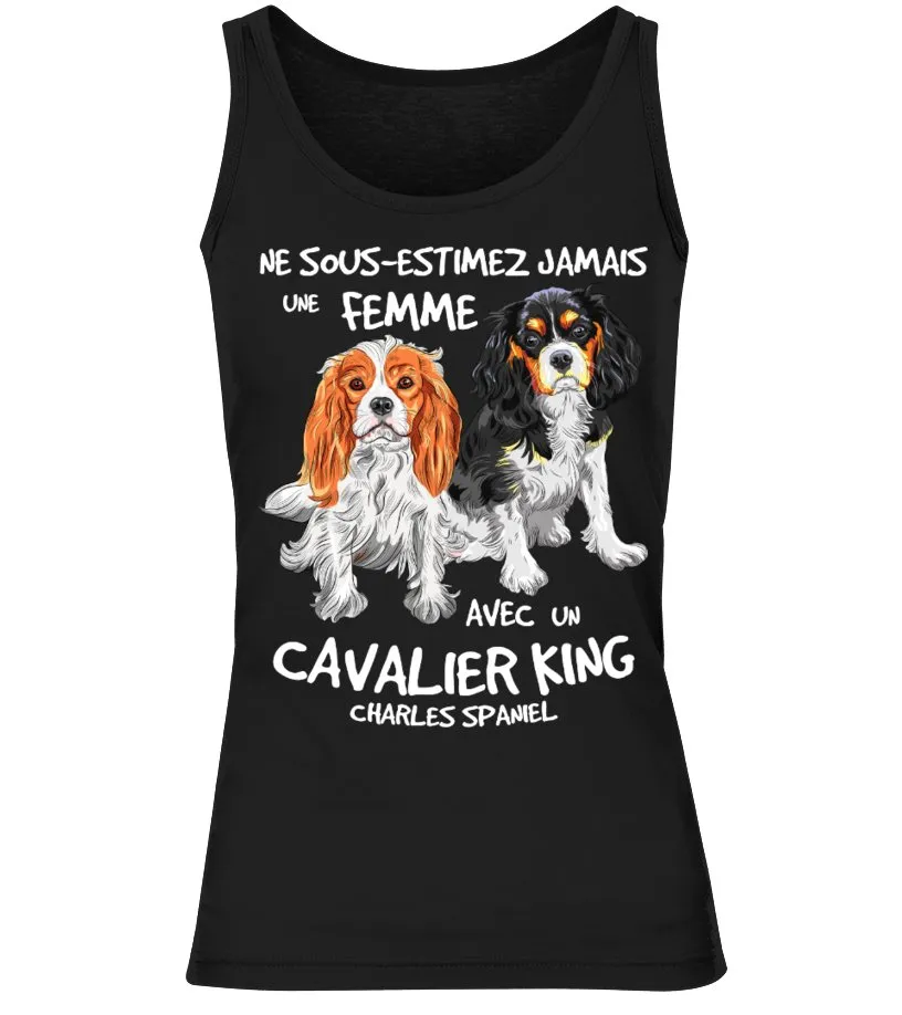 Cavalier King Charles Spaniel Chien Tshirt Humour Femme Ne Sous Estimez Jamais Une Femme CTS23032203