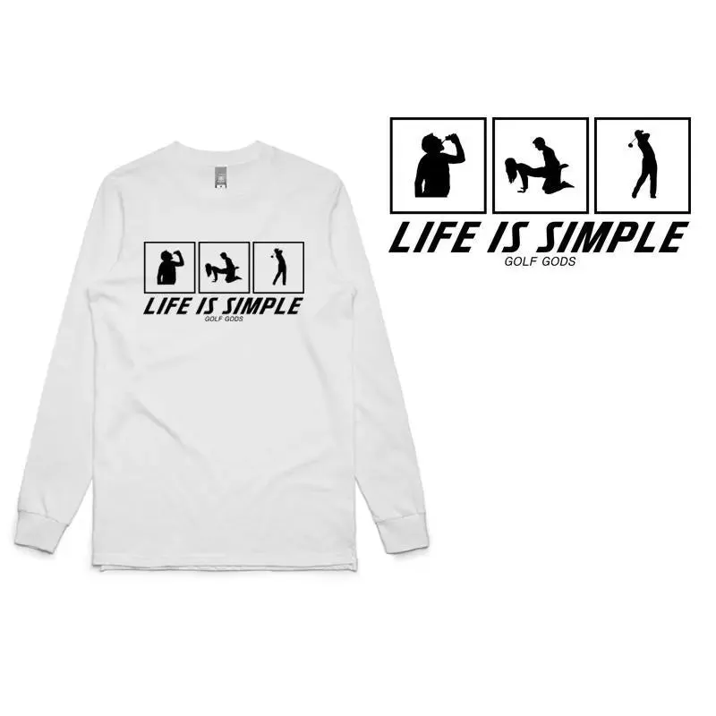 Life is Simple Long Sleeve T-Shirt