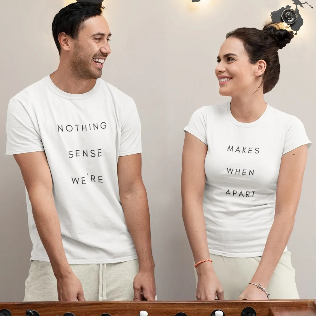 Nothing Makes Sense When Couple Shirts