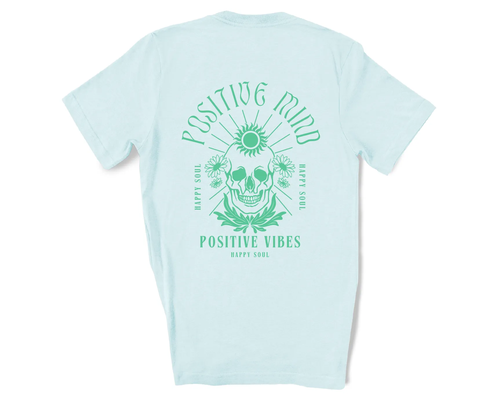 Positive Mind, Positive Vibes, Happy Soul Bella Canvas Tees