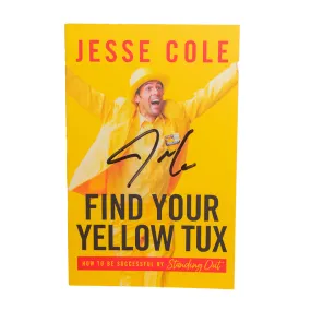 Signed Find Your Yellow Tux Book by Jesse Cole